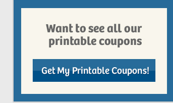 Want to see ALL our printable coupons?